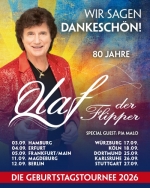 Olaf der Flipper - Wir sagen Dankeschön! 80 Jahre - Die Geburtstagstournee 2026  Olaf der Flipper - Wir sagen Dankeschön! 80 Jahre - Die Geburtstagstournee 2026